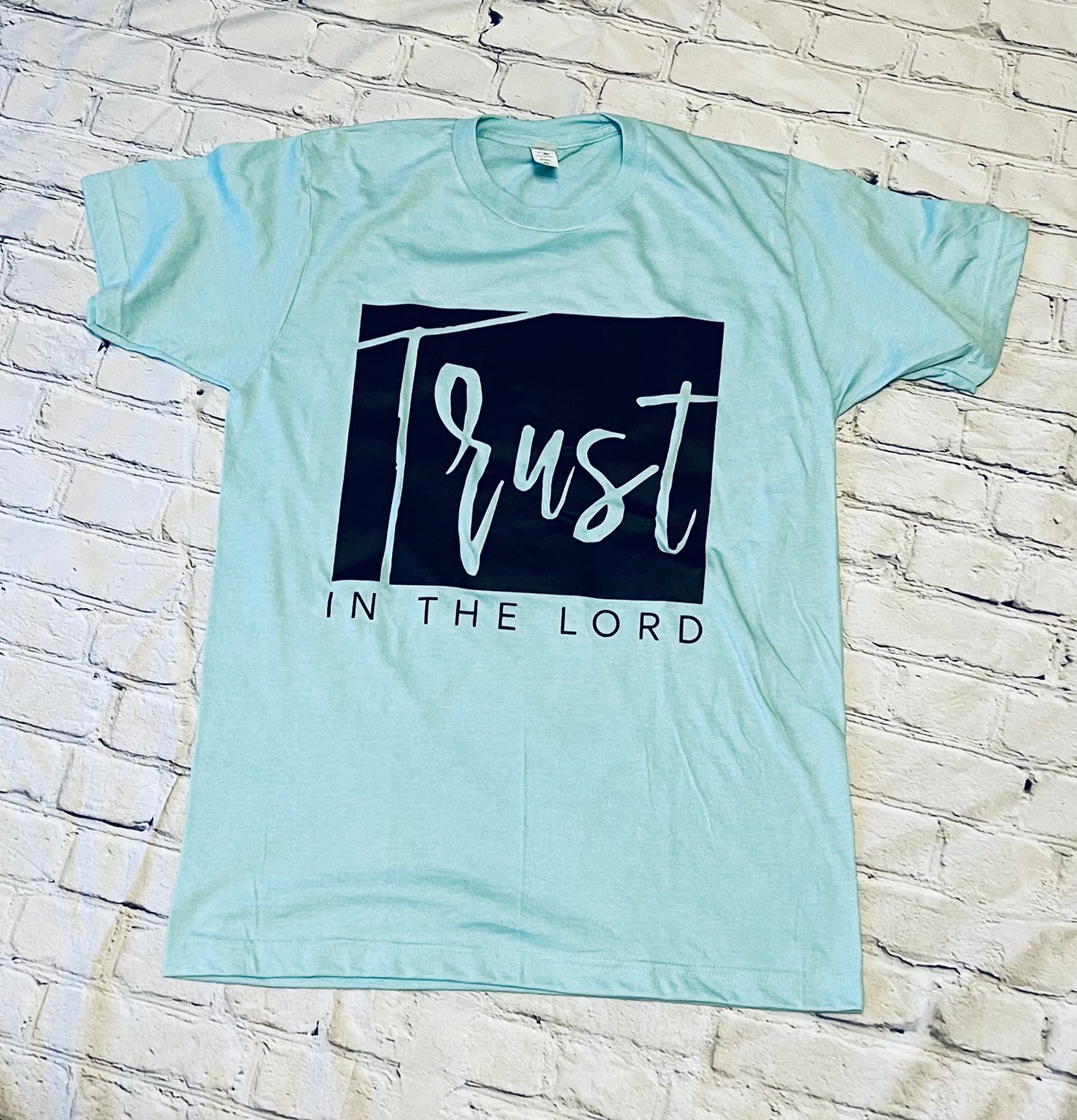 Trust in the Lord T-shirt