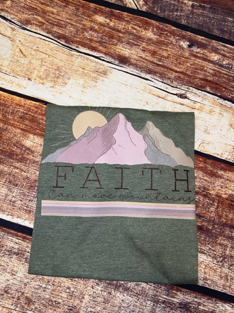 Faith can move Mountains T-Shirt